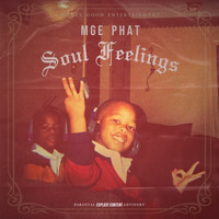 MGE Phat - Soul Feelings (Explicit)