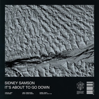 Sidney Samson - It's About To Go Down