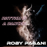 Roby Pagani - Rhythm Is A Dancer