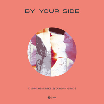 Timmo Hendriks & Jordan Grace - By Your Side