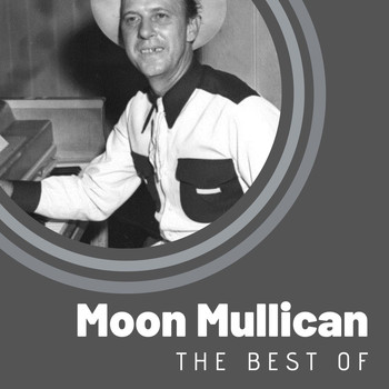 Moon Mullican - The Best of Moon Mullican