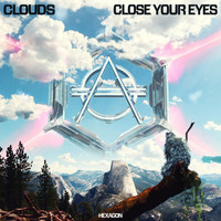 Clouds - Close Your Eyes