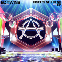 EC Twins - Disco's Not Dead (Explicit)