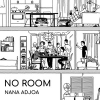 Nana Adjoa - No Room