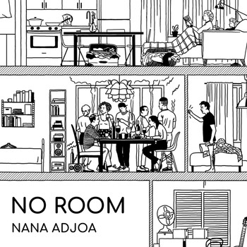 Nana Adjoa - No Room