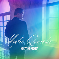 Eddy Herrera - Madre Querida