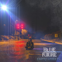 Blue Future - Empty Streets