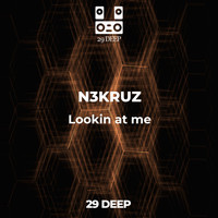 N3KRUZ - Lookin at me