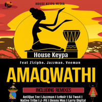 House Keypa - Amaqwathi (feat. Zizipho Cat-Phace Mposula, JazzmanSA & Veeman SA)