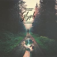Glyph - Unturned Stones (Explicit)