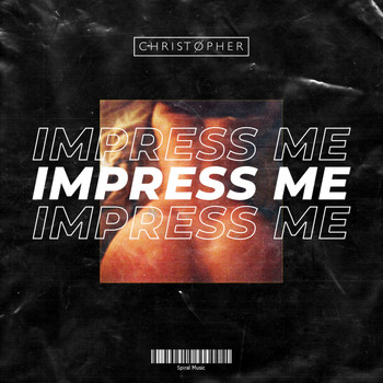 Dj Christopher - Impress Me
