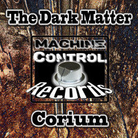 The Dark Matter - Corium