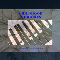 Spring Music - Childhood Memories: Classical Composers