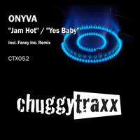 ONYVA - Jam Hot / Yes Baby (Explicit)