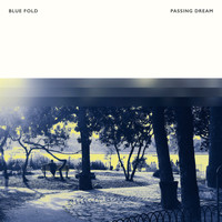 Blue Fold - Passing Dream