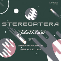 Stereoptera, Deep-Maker - Stereoptera Remixes