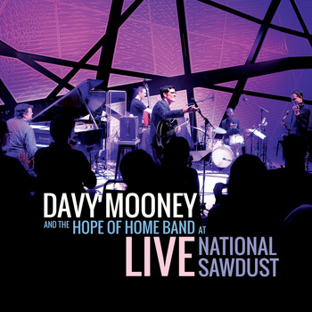 Davy Mooney and The Hope of Home Band - Live At National Sawdust