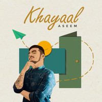 Aseem - Khayaal