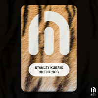 Stanley Kubrix - 30 Rounds
