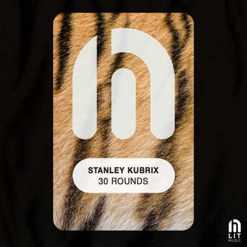 Stanley Kubrix - 30 Rounds