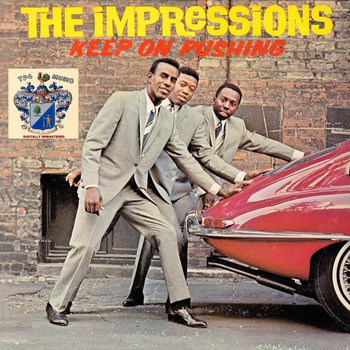 The Impressions - Keep on Pushing
