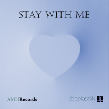 deeplastik - Stay With Me