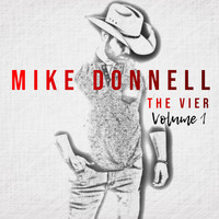 Mike Donnell - The Vier, Vol. 1