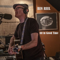 Ben Reel - All in Good Time