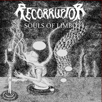 Recorruptor - Souls of Limbo (Explicit)