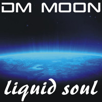 Dm Moon - Liquid Soul
