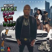 Millitant - Money Gyal Gun Weed