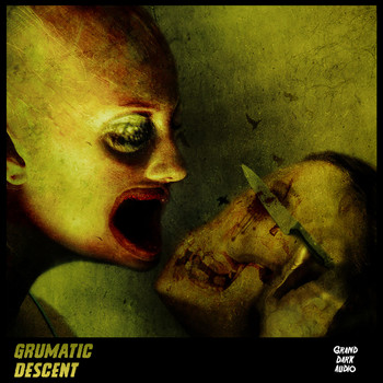 Grumatic - Descent