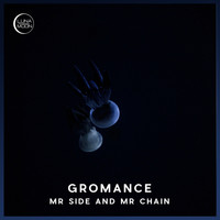Gromance - Mr Side and Mr Chain