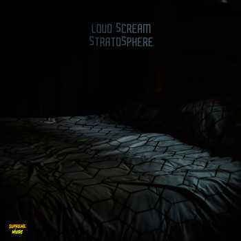 Loud Scream - Stratosphere