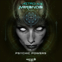Astro-D, Miranda - Psychic Powers