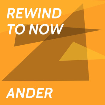 Ander - Rewind to Now