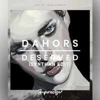 Dahors - Deserved