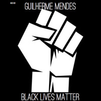 Guilherme Mendes - Black Lives Matter