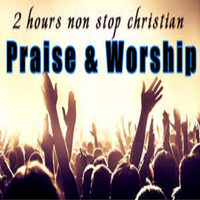 Worship Songs - 2 Hours Non Stop Worship Songs with Lyrics Worship and Praise Songs