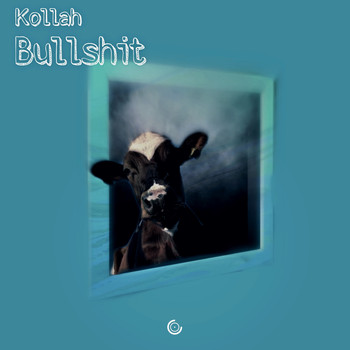 Kollah - Bullshit (Explicit)