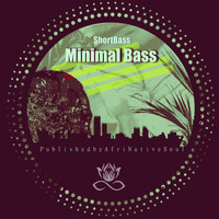 Shortbass - Minimal Bass