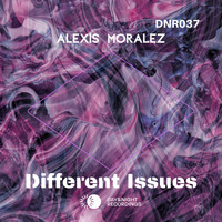 Alexis Moralez - Different Issues