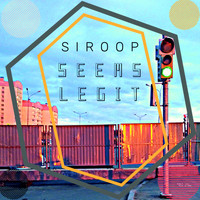 Siroop - Seems Legit