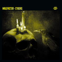 Malefactor - Cyborg