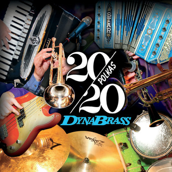 Dynabrass - 20/20 Polkas