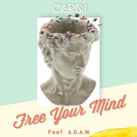 Cardi - Free Your Mind (feat. A.D.A.M)