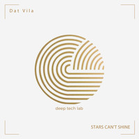 Dat Vila - STARS CAN'T SHINE