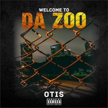 Otis - Welcome To Da Zoo (Explicit)