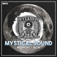 Mystical Sound - Midnight / Iron