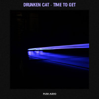 Drunken Cat - Time to Get